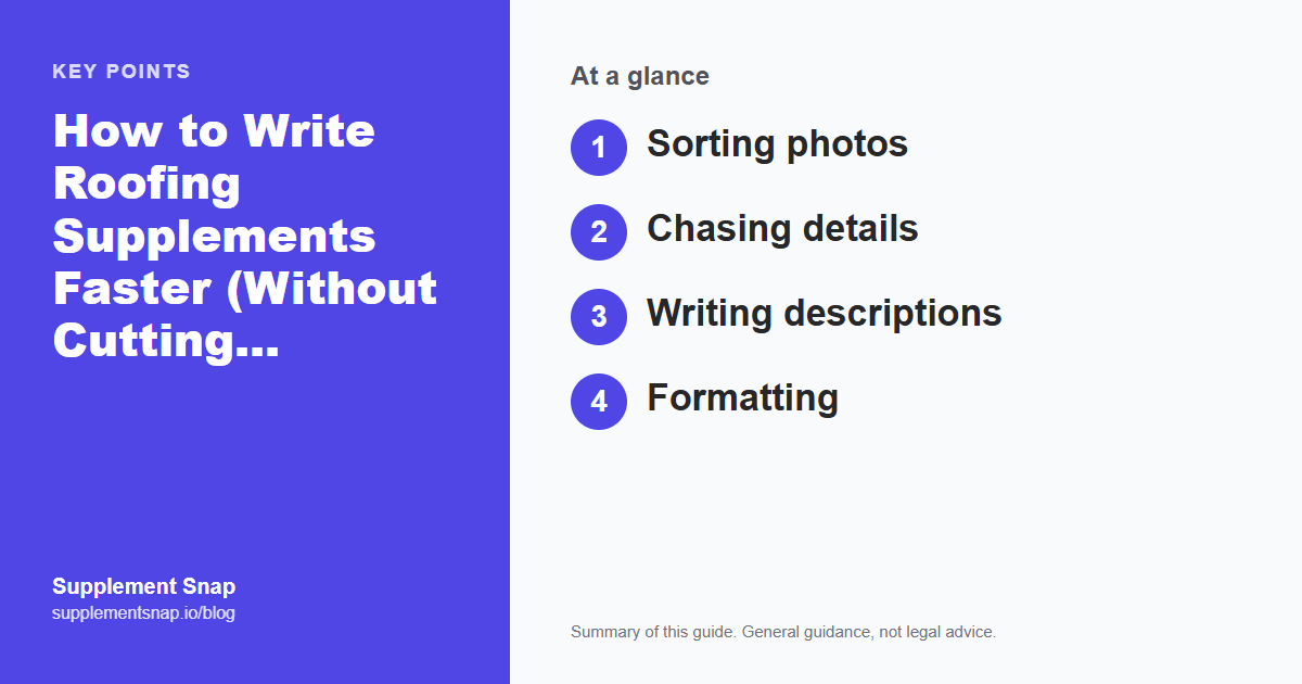 Key points from the guide: How to Write Roofing Supplements Faster (Without Cutting Corners)